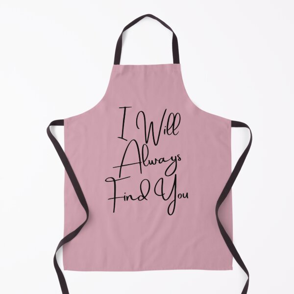 Item preview, I will always find you designed and sold by Fantasy2Reality.