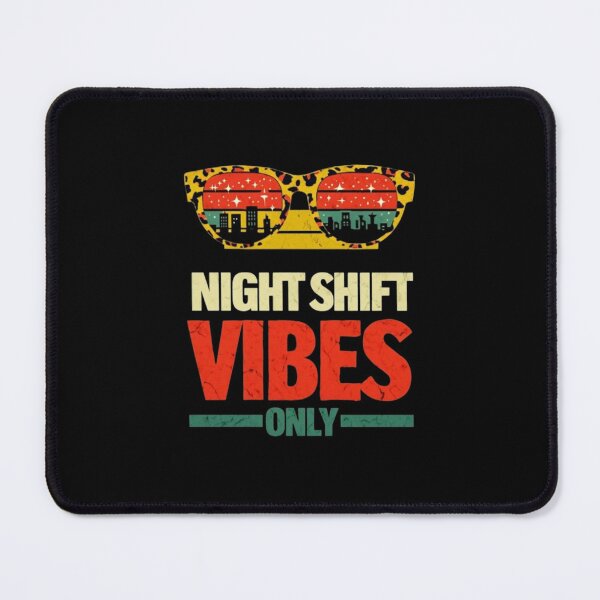 Item preview, Night Shift Vibes Only Healthcare Worker designed and sold by MonetObsidian.