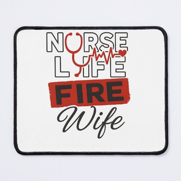 Item preview, Nurse life fire Wife designed and sold by Uglyandcute.