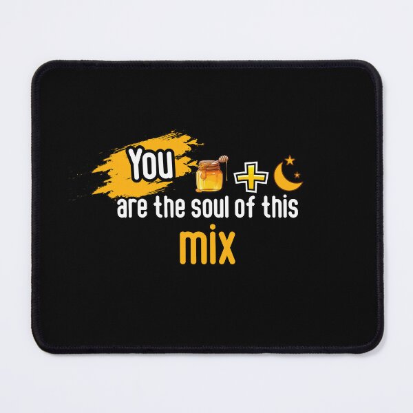 Item preview, You Are the Soul of This Mix – Cute Honey & Moon Aesthetic Quote designed and sold by N-fly.