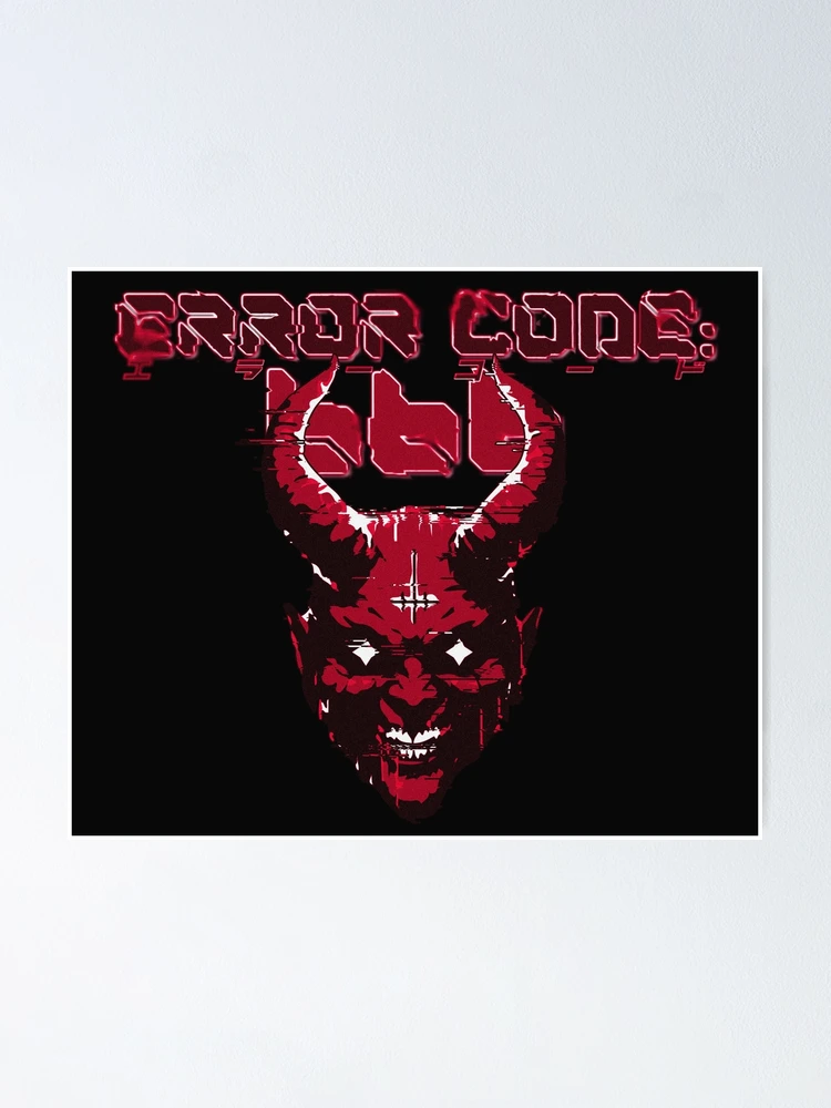 Thumbnail 1 of 3, Poster, Error Code: 666 designed and sold by Neon-Bazaar.