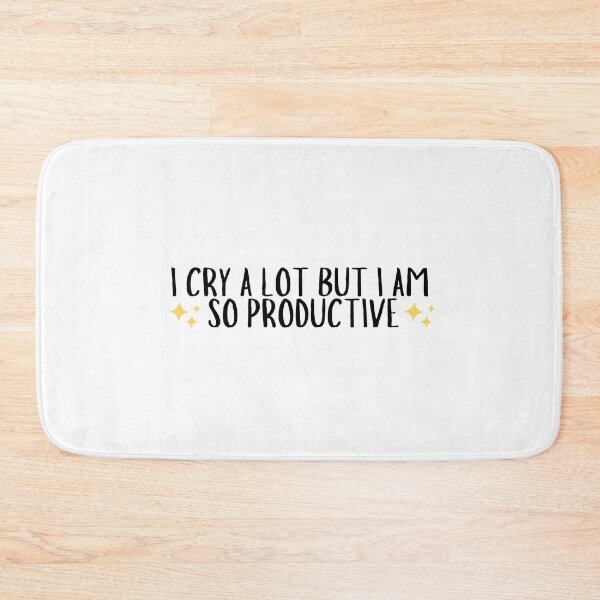 Item preview, I Cry A Lot But I Am So Productive  designed and sold by CharmStudio.