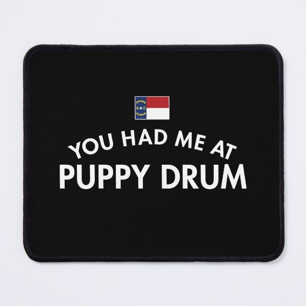 Item preview, You Had Me At Puppy Drum designed and sold by twHistory.
