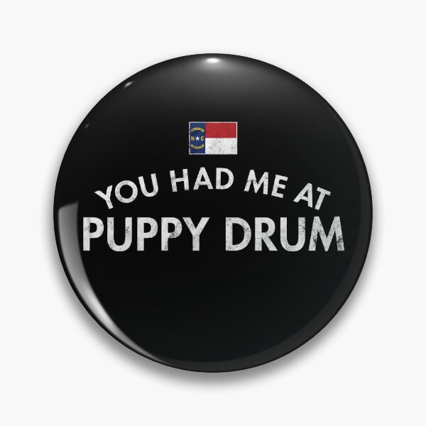 Item preview, You Had Me At Puppy Drum Distressed designed and sold by twHistory.
