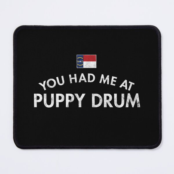Item preview, You Had Me At Puppy Drum Distressed designed and sold by twHistory.