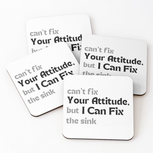 Item preview, Funny Dad Gift (Father’s Day, Birthday) – Can’t Fix Your Attitude, But I Can Fix the Sink designed and sold by MakeMyDaze.