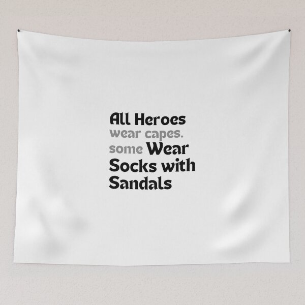 Item preview, Funny Dad Gift (Father’s Day, Birthday) – Not All Heroes Wear Capes. Some Wear Socks with Sandals designed and sold by MakeMyDaze.
