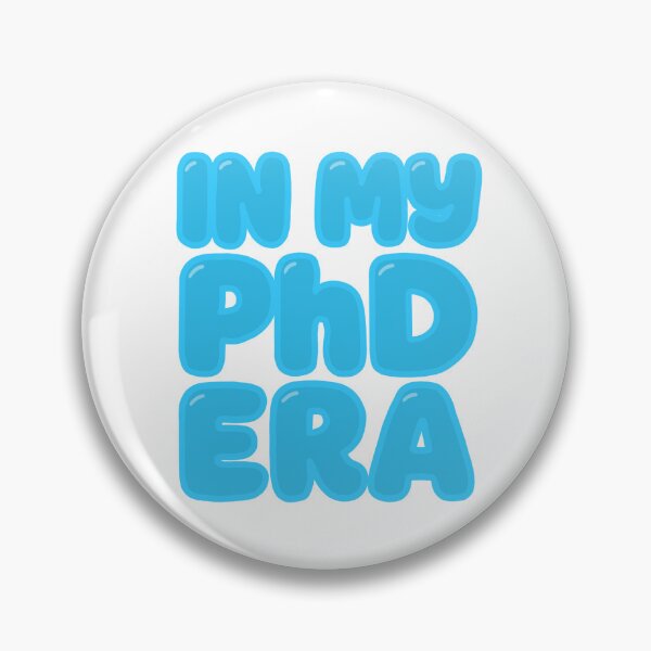 Item preview, In my PhD era designed and sold by elibeck.