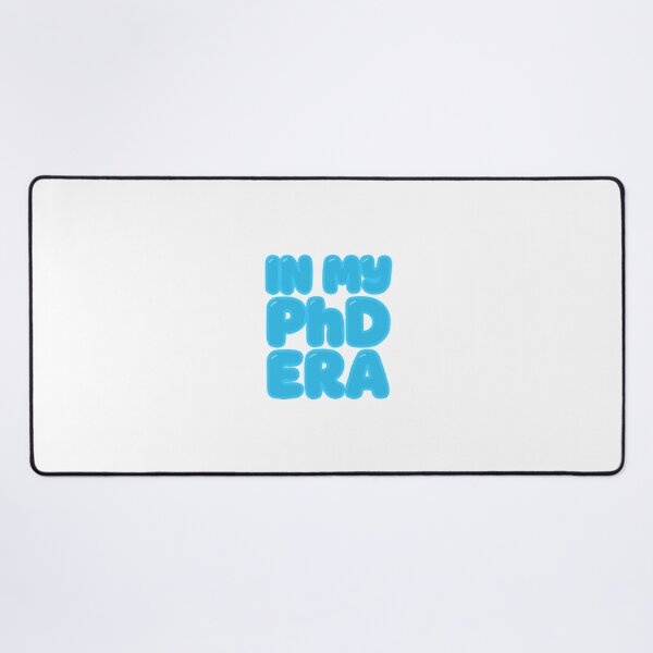 Item preview, In my PhD era designed and sold by elibeck.