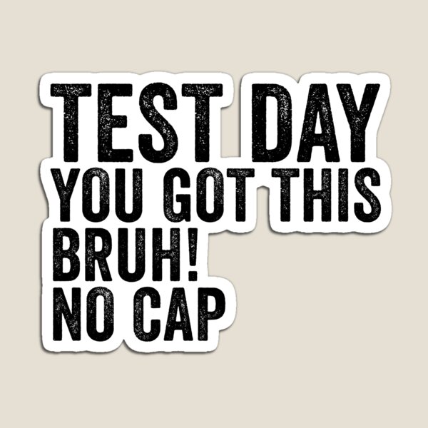 Item preview, Test Day You Got This Bruh No Cap Retro Teacher Test Day Gear designed and sold by DynamicDesign.