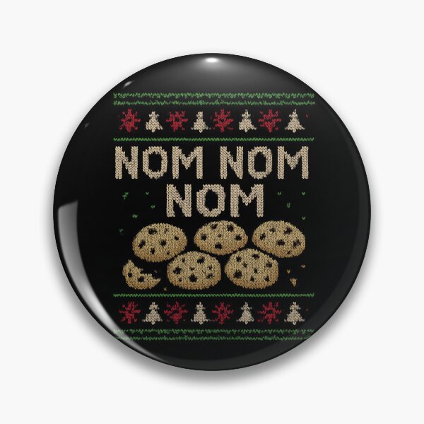 Item preview, Cookies Nom Nom Nom Cookie Eater Cookie Gear designed and sold by DynamicDesign.