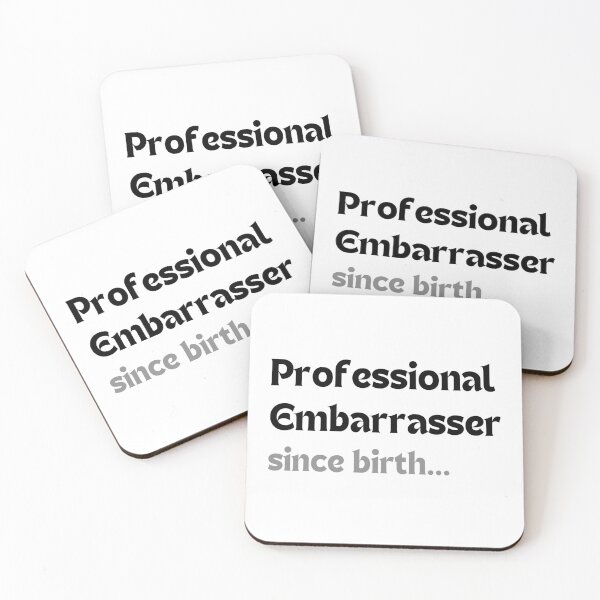 Item preview, Funny Dad Gift (Father’s Day, Birthday) – Professional Embarrasser Since Birth designed and sold by MakeMyDaze.