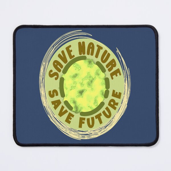 Item preview, SAVE NATURE TO SAVE The FUTURE designed and sold by DNC1134.
