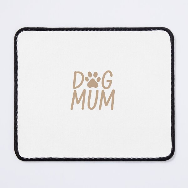 Item preview, Dog Mum designed and sold by FairyBreadxo.