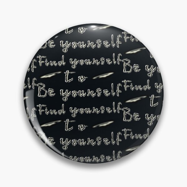 Item preview, Find Yourself to be Yourself designed and sold by DNC1134.