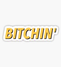 Bitchin Sticker