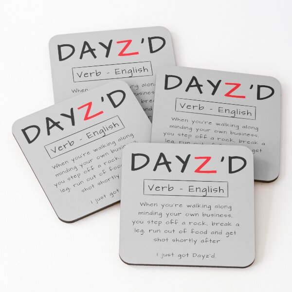 Item preview, DayZ - I just got Dayz'd designed and sold by Synthia Shop.