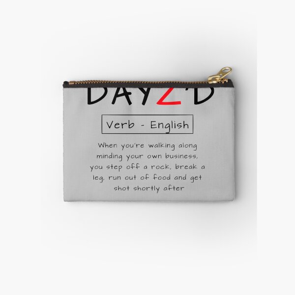 Item preview, DayZ - I just got Dayz'd designed and sold by Synthia Shop.