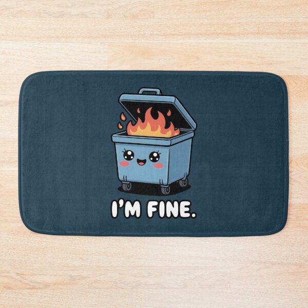 Item preview, "I'm Fine" Kawaii Dumpster Fire Cute Sarcastic Design designed and sold by Altered Pixels.