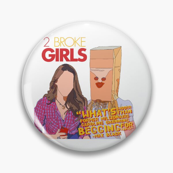 Item preview, {SAY WHAT?} 2 BROKE GIRLS: Caroline's Pants designed and sold by jimbob90210.