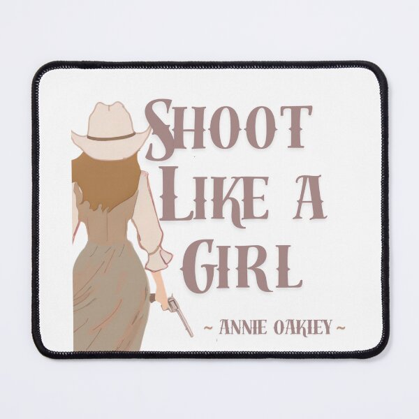 Item preview, Shoot like a girl Annie Oakley designed and sold by TaraPen.
