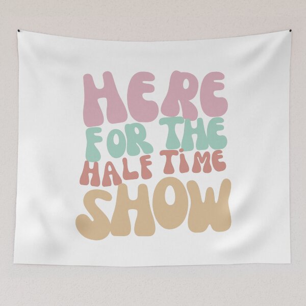 Item preview, Here for the half time show designed and sold by TaraPen.