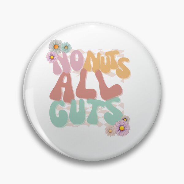 Item preview, No nuts all guts designed and sold by TaraPen.