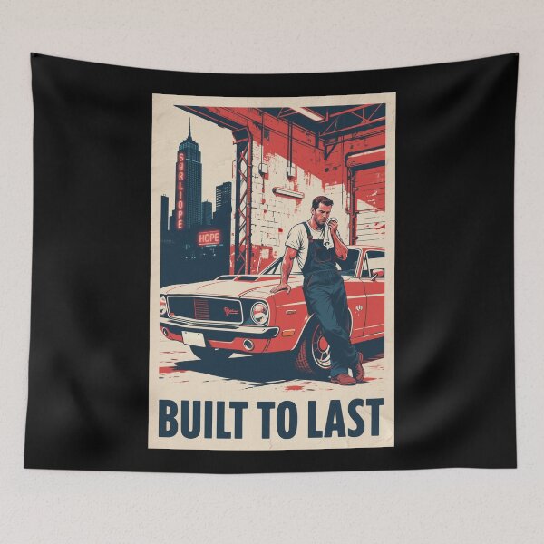 Item preview, Built to Last – Vintage Mechanic and Mustang Car Hope Style Art designed and sold by HoopeStylee.