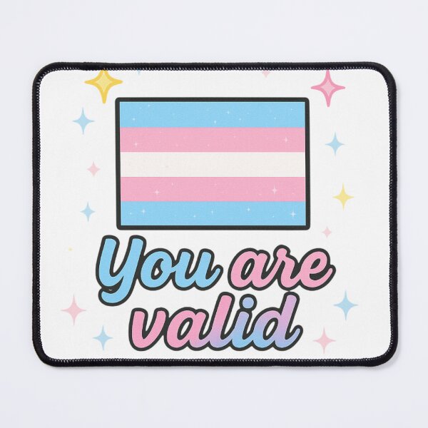 Item preview, you are valid trans designed and sold by tacocat8888.