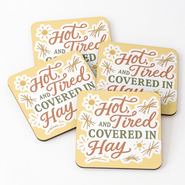 Item preview, Hot, Tired, and Covered in Hay - Funny Barn Girl Farm Life Sticker designed and sold by Taylor’sGrabBag.