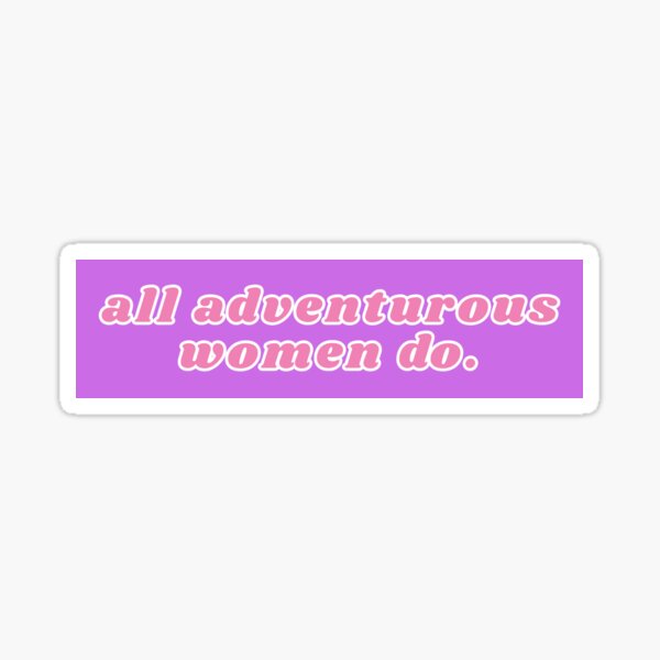 Item preview, all adventurous women do. designed and sold by Pigeon Run Club.