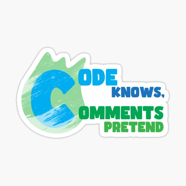 Item preview, Code knows comments pretend - code review developers life designed and sold by Sarcastic designs.