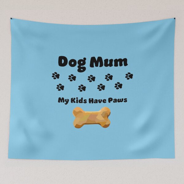 Item preview, Dog Mum - "My kids have Paws" by Chris Corish designed and sold by CrookedPaintbrushStudios .