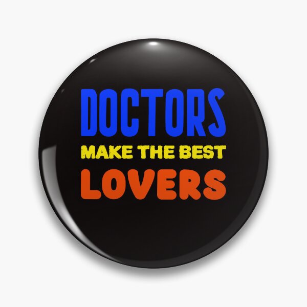 Item preview, Doctors Make The Best Lovers T-Shirt designed and sold by JDAShirts.
