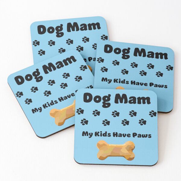 Item preview, Dog Mam - "My kids have Paws" Northern English (Mam) - Chris Corish designed and sold by CrookedPaintbrushStudios .