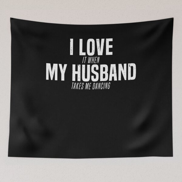 Item preview, I Love My Husband Takes Me Dancing Funny Marriage T-Shirt designed and sold by LookTwice.