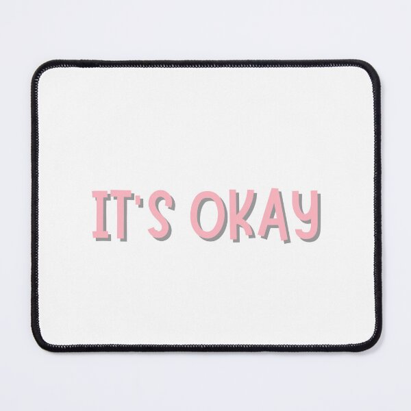 Item preview, It's Okay designed and sold by CharmStudio.