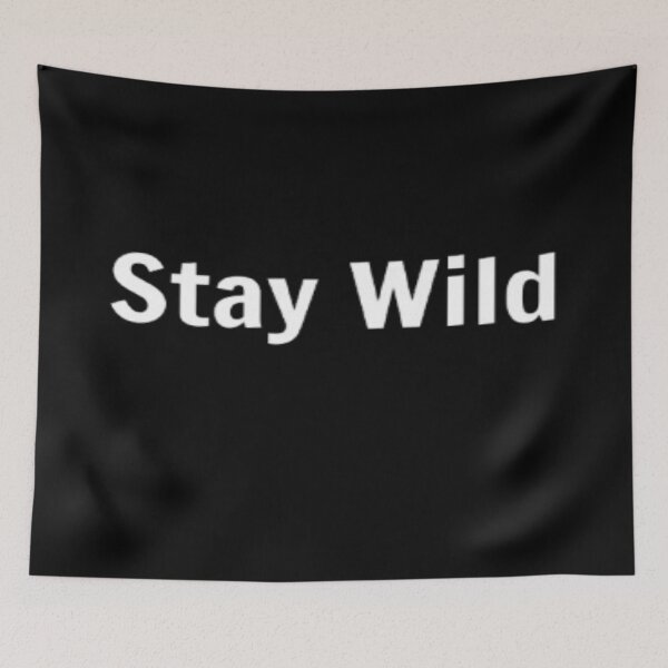 Item preview, Stay Wild designed and sold by PLANTONE.