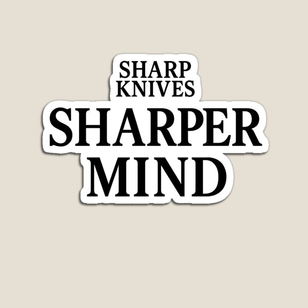 Item preview, Sharp Knives Sharper Mind – Chef Pride Typography designed and sold by Chef June.