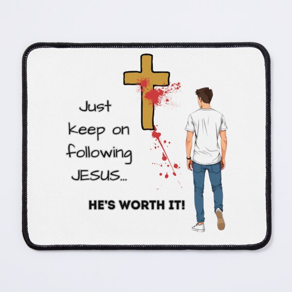 Item preview, Just Keep On Following Jesus designed and sold by hope speaks..