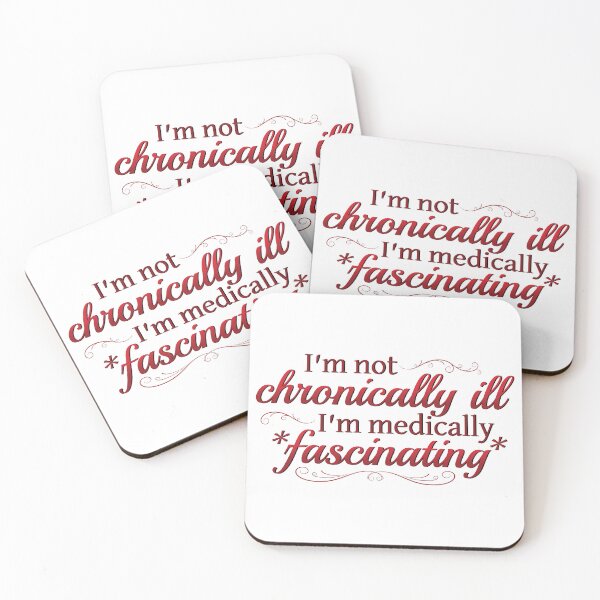 Item preview, I'm Not Chronically Ill, I'm Medically Fascinating - Red/White designed and sold by SleeplessStitch.