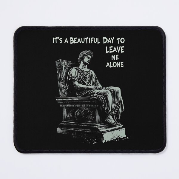 Item preview, It's a beautiful day to leave me alone designed and sold by Cynora.