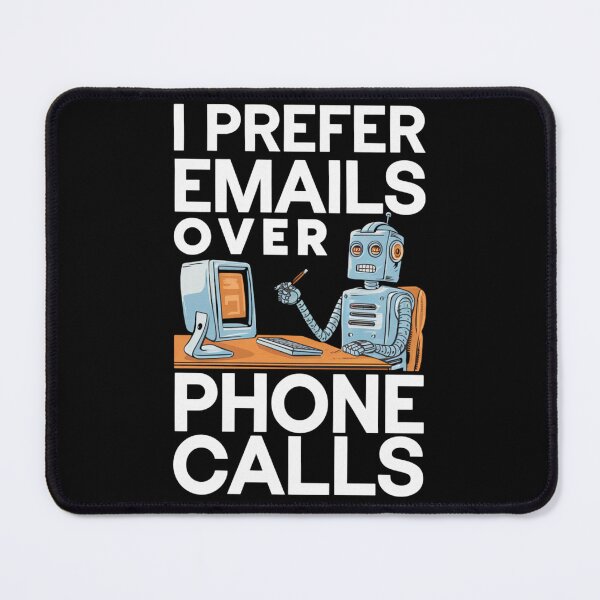 Item preview, Emails Over Phone Calls Geek Humor designed and sold by Bliss Find And Design.