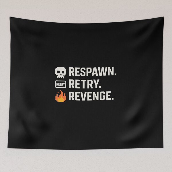 Item preview, RESPAWN. RETRY. REVENGE. | Gamer Pixel Design designed and sold by thesnakeater.