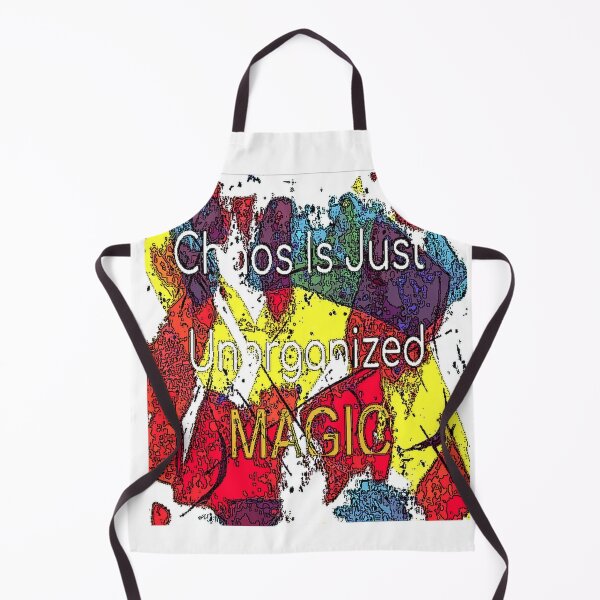 Item preview, Chaos Is Just Unorganized Magic designed and sold by SmashingDeals.