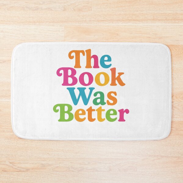 Item preview, The Book Was Better  designed and sold by CharmStudio.