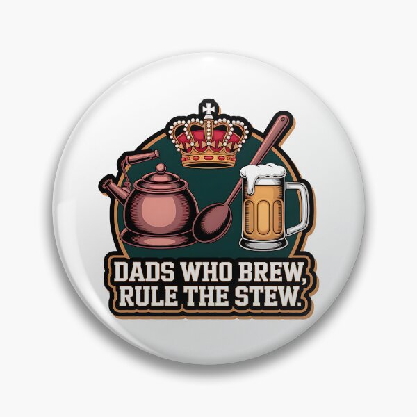 Item preview, Dads Who Brew Rule the Stew | Funny Homebrewing Dad  designed and sold by CuteDesignables.