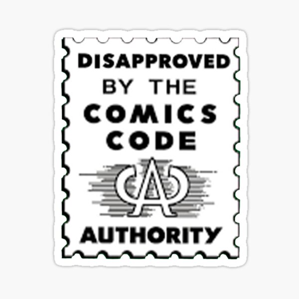 Item preview, Disapproved by the Comics Code Authority designed and sold by Lithiumseven.