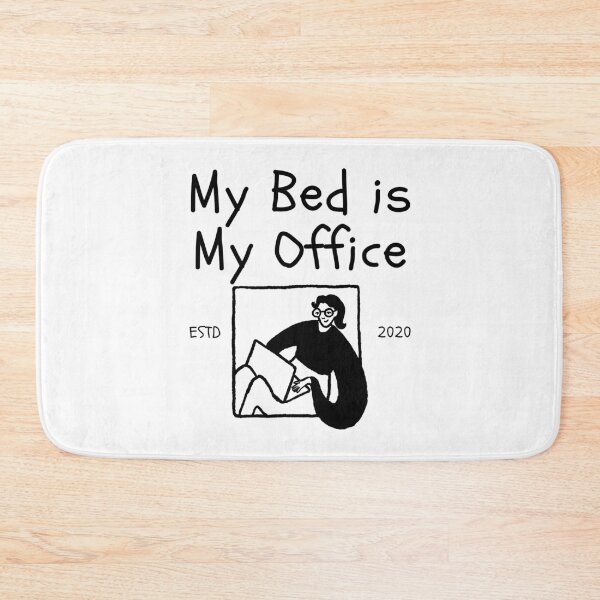 Item preview, My bed is my office designed and sold by Peerless-Prime.