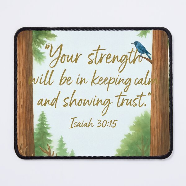 Item preview, Your Strength Will Be In Keeping Calm And Showing Trust.- Redwood national park designed and sold by svarupa.